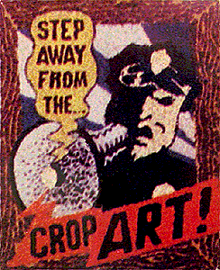 [Tom K. Step Away from the Crop Art image]