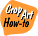 [Crop Art how-to logo]